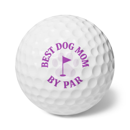 Best Dog Mom by Par, Golf Balls (6)