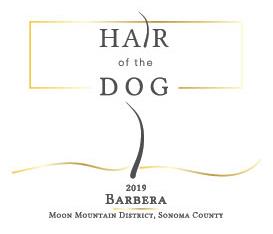 Hair of the Dog Wines, 2019 Barbera