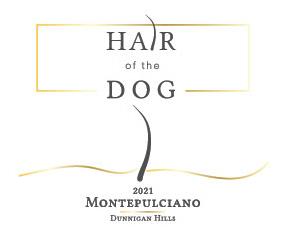 Hair of the Dog Wines, 2021 Montepulciano