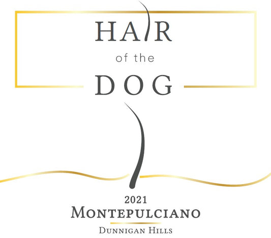 Hair of the Dog Wines, 2021 Montepulciano