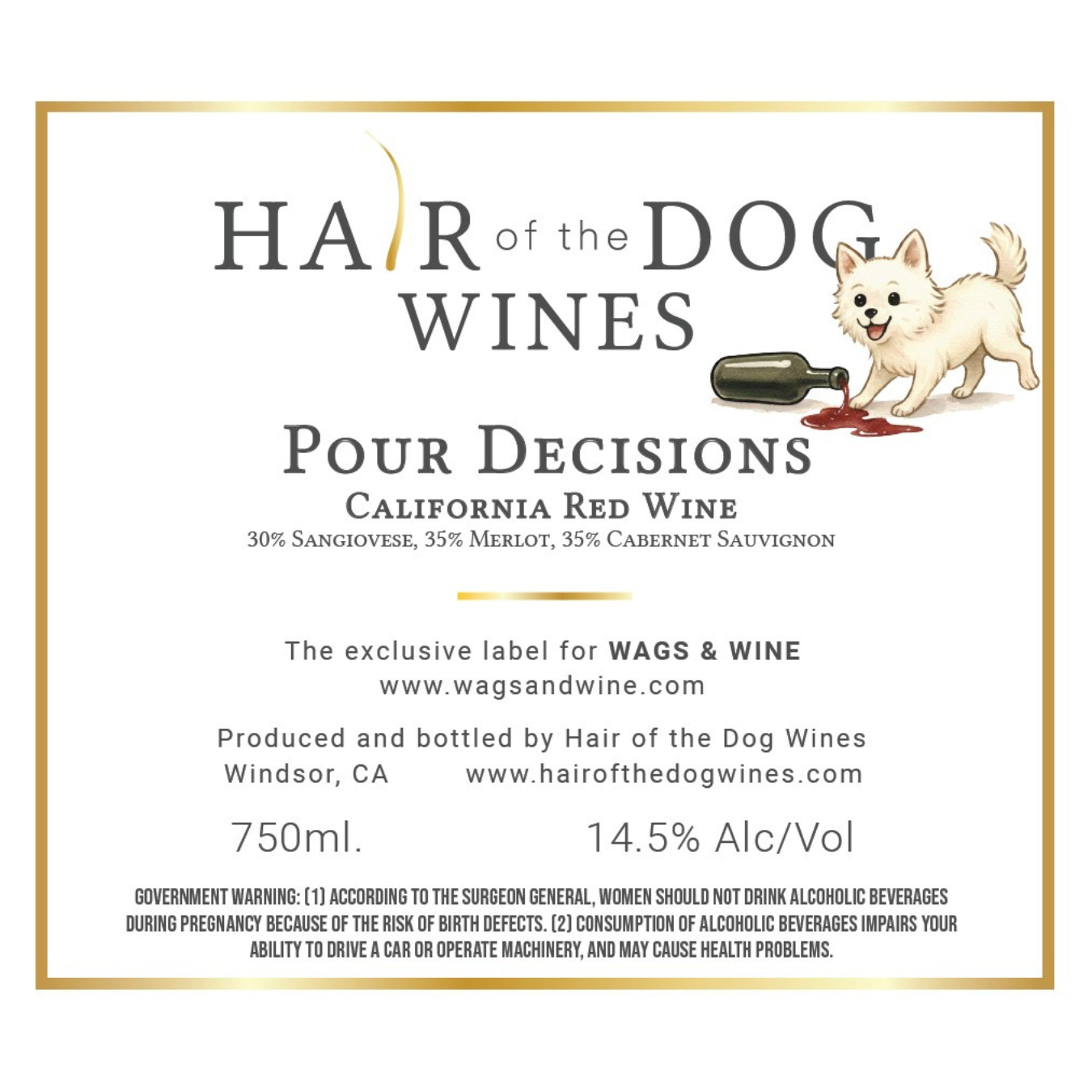 Hair of the Dog Wines, Pour Decisions
