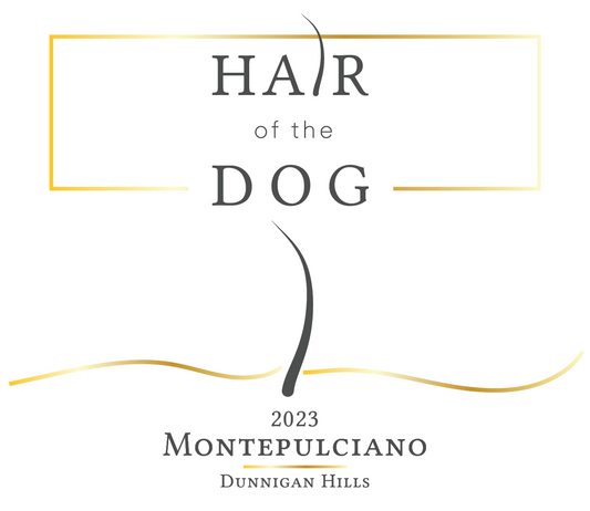 Hair of the Dog Wines, 2023 Montepulciano
